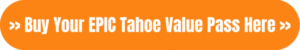 EPIC Tahoe Value Pass Search